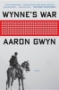 Wynne's War (Paperback) - Aaron Gwyn Photo