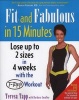 Fit and Fabulous in 15 Minutes (Paperback) - Teresa Tapp Photo