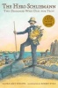 The Hero Schliemann - The Dreamer Who Dug for Troy (Paperback) - Laura Amy Schlitz Photo