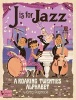 J is for Jazz - A Roaring Twenties Alphabet (Board book) - Greg Paprocki Photo