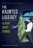 The Haunted Library - Classic Ghost Stories (Paperback) - Tanya Kirk Photo