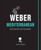 Weber Mediterranean - Best Recipes for Your Braai (Paperback) - Jamie Purviance Photo