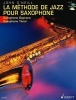 La Methode de Jazz Pour Saxophone - French Language Book/CD (Book) - John ONeill Photo