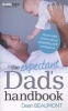 The Expectant Dad's Handbook - All You Need to Know About Pregnancy, Birth and Beyond (Paperback) - Dean Beaumont Photo