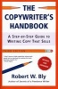 The Copywriter's Handbook - A Step-by-step Guide to Writing Copy That Sells (Paperback, 3) - Robert W Bly Photo