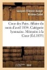 Cour Des Pairs. Affaire Du Mois D'Avril 1834. Categorie Lyonnaise. Memoire Justificatif a la Cour (French, Paperback) - Riviere Cadet Photo