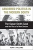 Gendered Politics in the Modern South - The Susan Smith Case and the Rise of a New Sexism (Hardcover, New) - Keira V Williams Photo