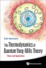 The Thermodynamics of Quantum Yang-Mills Theory: Theory and Applications (Hardcover) - Ralf Hofmann Photo