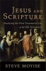 Jesus and Scripture - Studying the New Testament Use of the Old Testament (Paperback) - Steve Moyise Photo