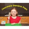 Chocolate Banana Pops (Paperback) - Anne Giulieri Photo