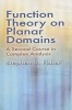 Function Theory on Planar Domains - A Second Course in Complex Analysis (Paperback) - Stephen D Fisher Photo