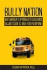 Bully Nation - Why America's Approach to Childhood Aggression Is Bad for Everyone (Paperback, New) - Susan Eva Porter Photo