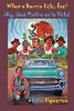 What a Barrio Life, Ese! Ay, Que Padre Es La Vida! (Paperback) - Felix Figueroa Photo