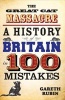 The Great Cat Massacre - A History of Britain in 100 Mistakes (Paperback) - Gareth Rubin Photo