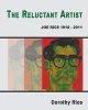 The Reluctant Artist - Joe Rice 1918-2011 (Paperback) - Dorothy Rice Photo