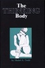 The Thinking Body - Study of the Balancing Forces of Dynamic Man (Paperback, New ed of 1937 ed) - Mabel Elsworth Todd Photo