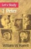 Let's Study I Peter (Paperback) - William Harrell Photo