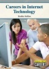 Careers in Internet Technology (Hardcover) - Bradley Steffens Photo