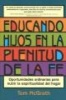 Educando Hijos en la Plenitud de la Fe - Oportunidades Ordinarias Para Nutrir la Espiritualidad del Hogar (English, Spanish, Paperback) - Tom McGrath Photo