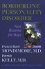 Borderline Personality Disorder - New Reasons for Hope (Paperback, New) - Francis Mark Mondimore Photo