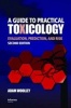 A Guide to Practical Toxicology - Evaluation, Prediction, and Risk (Hardcover, 2nd Revised edition) - David Woolley Photo