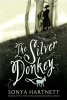 The Silver Donkey (Paperback) - Sonya Hartnett Photo