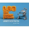 LEO the Maker Prince - Journeys in 3D Printing (Paperback) - Carla Diana Photo