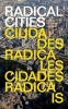 Radical Cities - Across Latin America in Search of a New Architecture (Paperback) - Justin McGuirk Photo