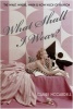 What Shall I Wear? - The What, Where, When and How Much of Fashion (Hardcover) - Claire McCardell Photo