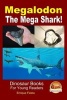 Megalodon - The Mega Shark! (Paperback) - Enrique Fiesta Photo