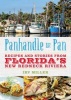 Panhandle to Pan - Recipes and Stories from Florida's New Redneck Riviera (Paperback) - Irving Miller Photo