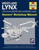 Westland Lynx Manual - 1976 Onwards (HAS Mk 2, Mk 3 and HMA Mk 8 Models) (Hardcover) - Lee Howard Photo