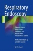 Respiratory Endoscopy 2017 (Hardcover) - Takehiro Izumo Photo