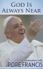 God is Always Near - Conversations with Pope Francis (Paperback) - Gary Francis Photo