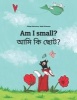 Am I Small? Ami KI Chota? - Children's Picture Book English-Bengali (Bilingual Edition) (Paperback) - Philipp Winterberg Photo