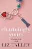 Charmingly Yours (Paperback) - Liz Talley Photo