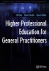 Higher Professional Education for General Practitioners (Paperback, 1 New Ed) - Ed Peile Photo