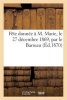 Fete Donnee A M. Marie, Le 27 Decembre 1869, Par Le Barreau, Pour L'Anniversaire de La Cinquantieme (French, Paperback) - Sans Auteur Photo