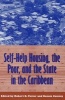 Self-Help Housing, the Poor and the State - Pan-Caribbean Perspectives (Book, illustrated edition) - Robert B Potter Photo