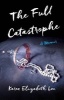 The Full Catastrophe - A Memoir (Paperback) - Karen Elizabeth Lee Photo