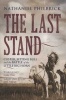 The Last Stand - Custer, Sitting Bull and the Battle of the Little Big Horn (Paperback) - Nathaniel Philbrick Photo