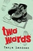 Two Words (Paperback, New edition) - Tanya Landman Photo