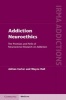 Addiction Neuroethics - The Promises and Perils of Neuroscience Research on Addiction (Hardcover) - Adrian Carter Photo