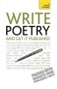 Write Poetry and Get it Published: Teach Yourself (Paperback, Revised) - Matthew Sweeney Photo