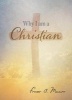 Why I Am a Christian? (Paperback) - Fraser Munro Photo