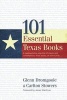 101 Essential Texas Books - A Representative Selection of Classic and Contemporary Texas Books, All Still in Print (Hardcover) - Glenn Dromgoole Photo