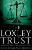 The Loxley Trust - A Modern-Day Robin Hood (Paperback) - John Rowland Hough Photo