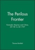 The Perilous Frontier - Nomadic Empires and China (Paperback, New Ed) - Thomas Barfield Photo