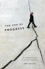 The End of Progress - Decolonizing the Normative Foundations of Critical Theory (Hardcover) - Amy Allen Photo