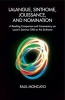 Lalangue, Sinthome, Jouissance, and Nomination - A Reading Companion and Commentary on Lacan's Seminar XXIII on the Sinthome (Paperback) - Raul Moncayo Photo